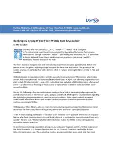 Portfolio Media. Inc. | 860 Broadway, 6th Floor | New York, NY 10003 | www.law360.com Phone: +[removed] | Fax: +[removed] | [removed] Bankruptcy Group Of The Year: Willkie Farr & Gallagher By M