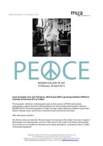 MEDIA RELEASE; 15 JANUARYMONASH GALLERY OF ART 8 February–28 AprilIconic Australian actor Jack Thompson, AM will open MGA’s upcoming exhibition PEACE on