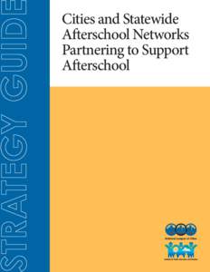 Cities and Statewide Afterschool Networks Partnering to Support Afterschool  The Institute for Youth, Education, and Families (YEF Institute) is a special entity within the