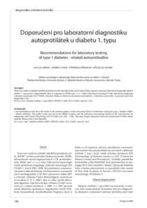 diagnostika a léčebné techniky  Doporučení pro laboratorní diagnostiku autoprotilátek u diabetu 1. typu Recommendations for laboratory testing of type 1 diabetes - related autoantibodies