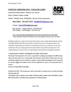Revised August 23, 2013  COASTAL CAROLINA APA – LOCAL BY-LAWS OFFICE/STAFF HOURS: MONDAY - THURSDAY 3:00 - 8:00 p.m. FRIDAY, SATURDAY & SUNDAY CLOSED