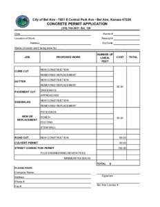 City of Bel Aire[removed]E Central Park Ave - Bel Aire, Kansas[removed]CONCRETE PERMIT APPLICATION[removed]Ext. 120 Date