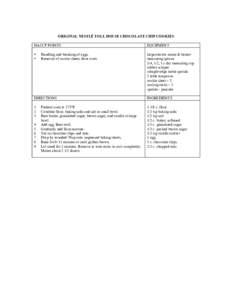 ORIGINAL NESTLÉ TOLL HOUSE CHOCOLATE CHIP COOKIES HACCP POINTS • •  Handling and breaking of eggs.