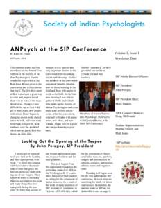 Society of Indian Psychologists ANPsych a t the SIP Confer ence By Jolene M. Firmin Volume 1, Issue 1