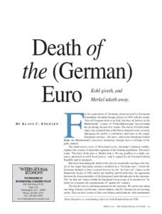 Death of the (German) Euro Kohl giveth, and  Merkel taketh away.