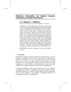 Resilience, Vulnerability, and Adaptive Capacity: Implications for System Performance E. P. Dalziell, S. T. McManus Dept of Civil Engineering, University of Canterbury, New Zealand.  ABSTRACT: As our infrastructure and o