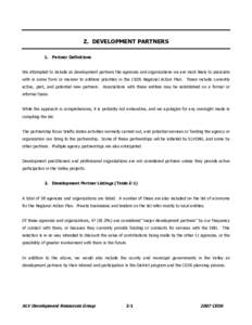 Z. DEVELOPMENT PARTNERS 1. Partner Definitions We attempted to include as development partners the agencies and organizations we are most likely to associate with in some form or manner to address priorities in the CEDS 