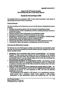 Appendix to itemReport to the 34th General Assembly FIG Working Week 2011 in Marrakech, Morocco Standards Network Report 2010 The Standards Network was formed inIt works within Commission 1 and consists o