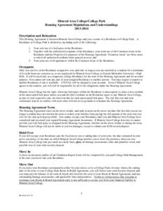 Mineral Area College/College Park Housing Agreement Stipulations and Understandings[removed]Description and Relocation This Housing Agreement is between Mineral Area College and you, a renter of a Residence at College 