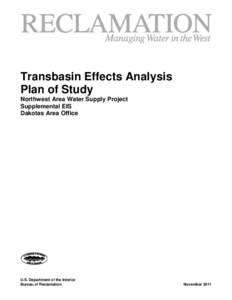 Transbasin Effects Analysis Plan of Study Northwest Area Water Supply Project Supplemental EIS Dakotas Area Office