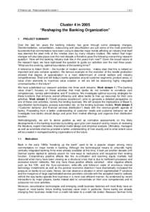 E-Finance Lab - Project proposal for cluster 4  1 of 4 Cluster 4 in 2005 “Reshaping the Banking Organization”