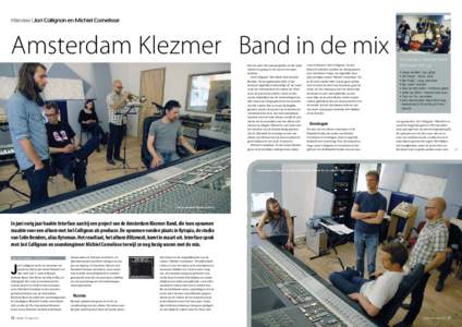 Interview | Jori Collignon en Michiel Cornelisse  Amsterdam Klezmer Band in de mix ben we heel veel mee gespeeld, en die optie wilden we graag tot het laatste toe open houden.’