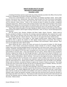 MINUTE RECORD FOR CITY OF ALMA REGULAR CITY COUNCIL MEETING November 5, 2014 A meeting of the Mayor and City Council of the City of Alma, Nebraska was held at the Office of the City Clerk in said city on Wednesday, the 5