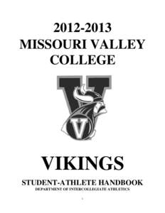 National Association of Intercollegiate Athletics / Knowledge / Academic dishonesty / Student athlete / Missouri Valley College / Education / Council of Independent Colleges / North Central Association of Colleges and Schools