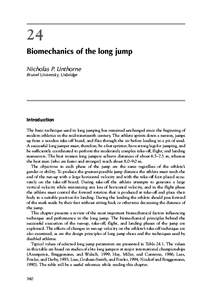 24 Biomechanics of the long jump Nicholas P. Linthorne Brunel University, Uxbridge  Introduction