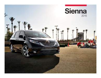 Sienna 2015 La minivan más original. La minivan enfocada tanto en divertirse como en la familia. Con su refinado interior, avanzada tecnología y nuevo estilo exterior, la Toyota Sienna 2015 es tan versátil como las f