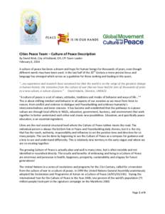 Cities Peace Team – Culture of Peace Description By David Wick, City of Ashland, OR, CPI Team Leader February 6, 2014 A culture of peace has been a dream and hope for human beings for thousands of years, even though di
