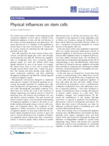Vunjak-Novakovic Stem Cell Research & Therapy 2013, 4:153 http://stemcellres.com/contentEDITORIAL  Physical influences on stem cells