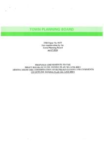 TPB Paper No[removed]For Consideration by the Town Planning Board on[removed]PROPOSED AMENDMENTS TO THE DRAFT HOI HA OUTLINE ZONING PLAN NO. S/NE-HH/1