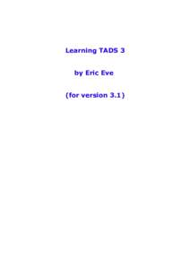 Learning TADS 3 by Eric Eve (for version 3.1) 2