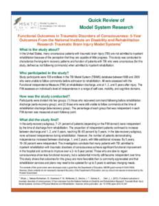 Quick Review of Model System Research Functional Outcomes in Traumatic Disorders of Consciousness: 5-Year Outcomes From the National Institute on Disability and Rehabilitation Research Traumatic Brain Injury Model System