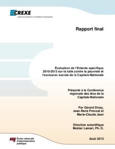 Rapport final  Évaluation de l’Entente spécifique[removed]sur la lutte contre la pauvreté et l’exclusion sociale de la Capitale-Nationale