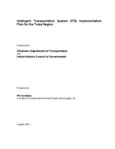 Intelligent Transportation System (ITS) Implementation Plan for the Tulsa Region Prepared for:  Oklahoma Department of Transportation