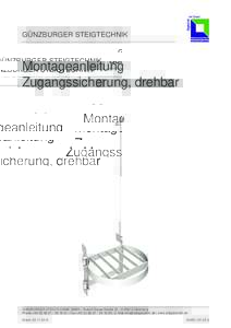 günzburger steigtechnik  Montageanleitung Zugangssicherung, drehbar  GÜNZBURGER STEIGTECHNIK GMBH | Rudolf-Diesel-Straße 23 | DGünzburg