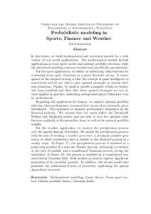Thesis for the Degree Doctor of Philosophy of Engineering in Mathematical Statistics Probabilistic modeling in Sports, Finance and Weather Jan Lennartsson