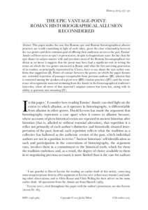 Histos  () –  THE EPIC VANTAGE-POINT: ROMAN HISTORIOGRAPHICAL ALLUSION RECONSIDERED Abstract: This paper makes the case that Roman epic and Roman historiographical allusive