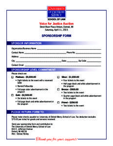 SCHOOL OF LAW  Voice for Justice Auction Stroh River Place Atrium, Detroit, MI Saturday, April 11, 2015