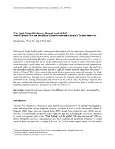 Journal of Contemporary Eastern Asia, Volume 13, No.1: [removed]Who Leads Nonprofit Advocacy through Social Media? Some Evidence from the Australian Marine Conservation Society’s Twitter Networks Kyujin Jung,1 Won No2 an