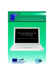 European Trade Union Committee for Education Comité syndical européen de l’éducation Enhancing pedagogical use of ICT in education – European eLearning Forum for Education 2  Egalement disponible en français sou