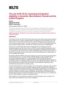 The use of IELTS for assessing immigration eligibility in Australia, New Zealand, Canada and the United Kingdom Author Glenys Merrifield GBM & Associates