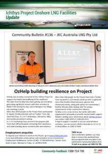 Community Bulletin #136 – JKC Australia LNG Pty Ltd  Darwin local Anthony Smith delivering an Ozhelp A.L.E.R.T. (Awareness and Links Enable Resilient Trades) workshop at Bladin Point OzHelp building resilience on Proje