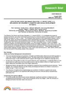 Research Brief DCSF-RB048-049 August 2008 ISBN[removed]1 EFFECTIVE PRE-SCHOOL AND PRIMARY EDUCATION 3-11 PROJECT (EPPE 3-11)