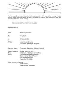 The Tennessee Sunshine Law Passed by the General Assembly in 1974 requires that meetings of state, city and county government bodies be open to the public and that any such governmental body give adequate public notice o