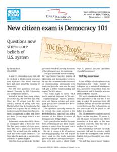 Special Reprint Edition As seen in USA TODAY, December 1, 2006 New citizen exam is Democracy 101 Questions now