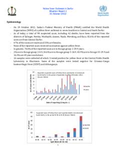 Yellow Fever Outbreak in Darfur Situation Report 1 31 October 2012 Epidemiology  -