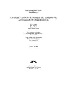 Instrument Trade Study Final Report Advanced Microwave Radiometry and Scatterometry Approaches for Surface Hydrology Eni G. Njoku1