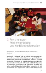   Forschung zur Friedensförderung und Konflikttransformation  3	 Forschung zur Friedens­förderung