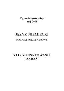 Egzamin maturalny maj 2009 JĘZYK NIEMIECKI POZIOM PODSTAWOWY