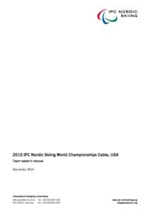 2015 IPC Nordic Skiing World Championships Cable, USA Team leader’s manual December 2014 International Paralympic Committee Adenauerallee[removed]