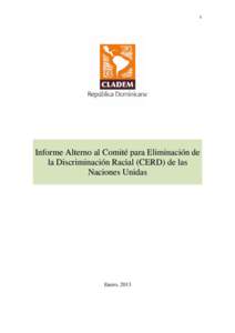 1  Informe Alterno al Comité para Eliminación de la Discriminación Racial (CERD) de las Naciones Unidas