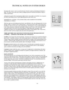 TECHNICAL NOTES ON SYSTEM DESIGN Designing radio systems to meet or exceed performance objectives requires good planning and attention to detail. Any aspect of the system left to chance, including its physical or electri