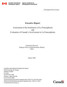 Agence de Coopération Culturelle et Technique / Jeux de la Francophonie / IFI / Association of Universities of the Canadian Francophonie / Organisation internationale de la Francophonie / French language / Agence universitaire de la Francophonie