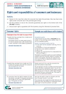 SECTION 2: IS THIS RIGHT?	 ACTIVITY 4: RIGHTS AND RESPONSIBILITIES OF CONSUMERS AND BUSINESSES Education ACE Consumer