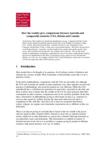 How the wealthy give: comparisons between Australia and comparable countries (USA, Britain and Canada) Australia has little tradition of significant philanthropic giving. Compared with the United States, private donated 