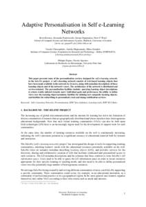 Adaptive Personalisation in Self e-Learning Networks Kevin Keenoy, Alexandra Poulovassilis, George Papamarkos, Peter T. Wood School of Computer Science and Information Systems, Birkbeck, University of London {kevin, ap, 