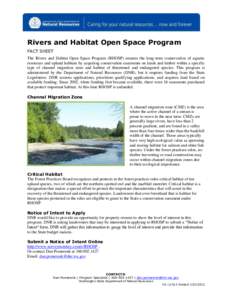 Rivers and Habitat Open Space Program FACT SHEET The Rivers and Habitat Open Space Program (RHOSP) ensures the long-term conservation of aquatic resources and upland habitats by acquiring conservation easements on lands 